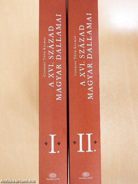 A XVI. század magyar dallamai I-II.