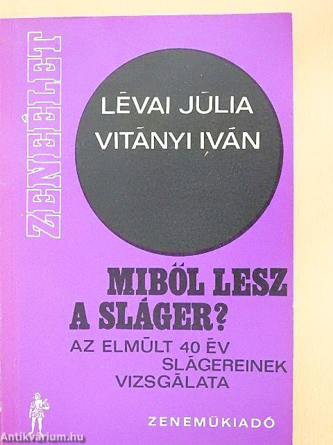 Miből lesz a sláger?