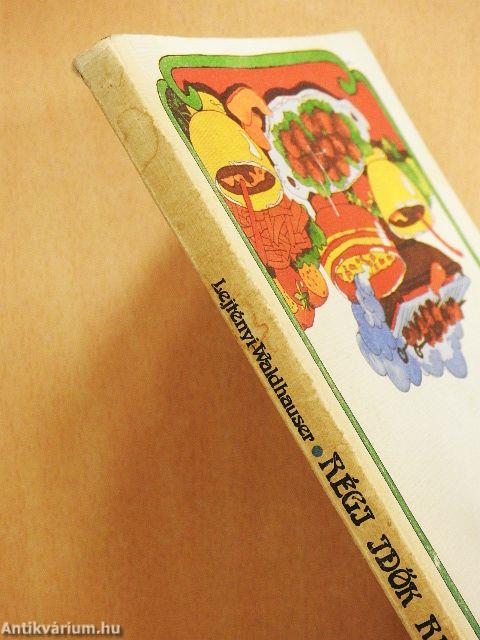 Régi idők receptjei