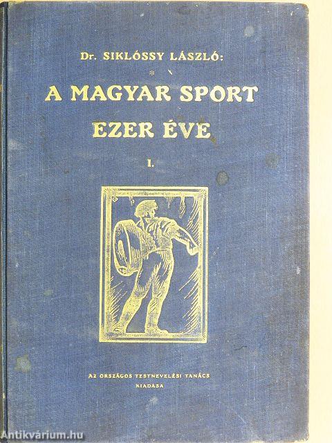 A magyar sport ezer éve I. (töredék)