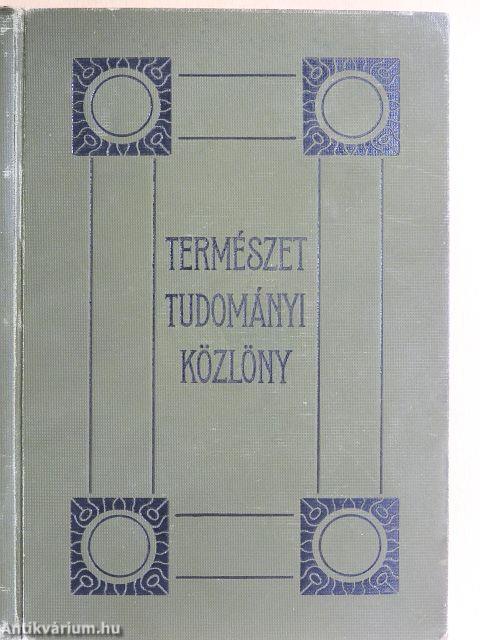 Természettudományi Közlöny 1910. január-december