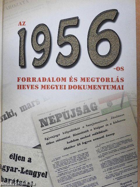 Az 1956-os forradalom és megtorlás Heves megyei dokumentumai