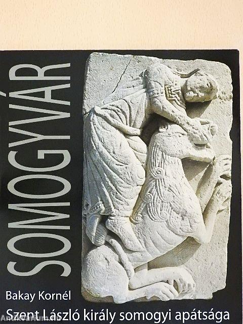 Szent László király somogyi apátsága