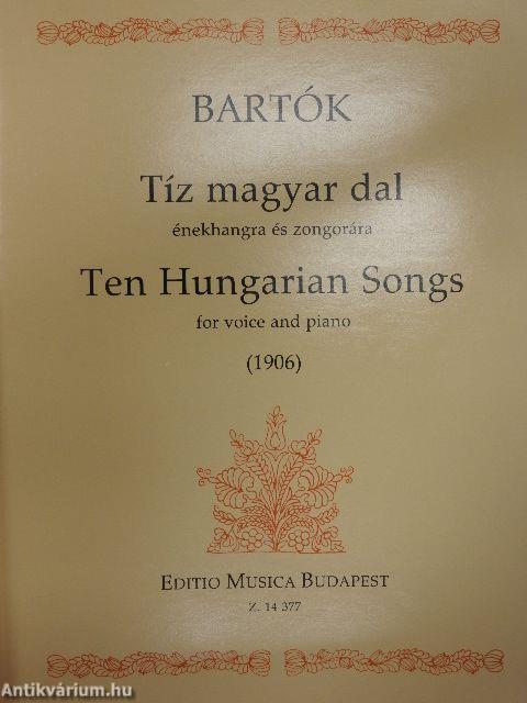 Húsz magyar népdal I-IV./Tíz magyar dal énekhangra és zongorára (1906)/Magyar népdalok énekhangra, zongorakísérettel