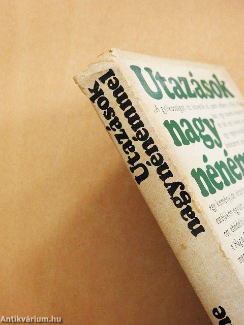 Utazások nagynénémmel