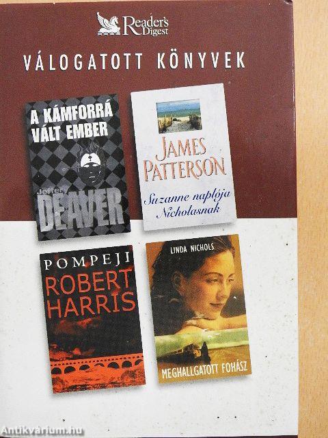 A kámforrá vált ember/Suzanne Naplója Nicholasnak/Pompeji/Meghallgatott fohász