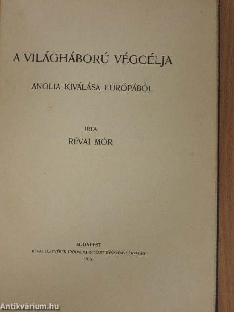 A világháború végcélja