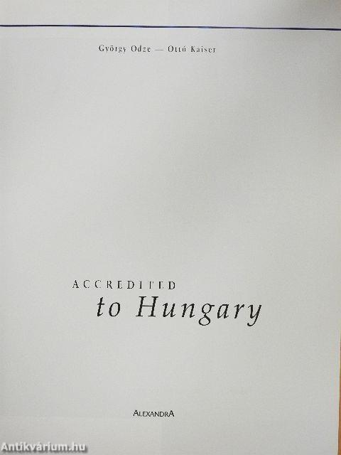 Accredited to Hungary