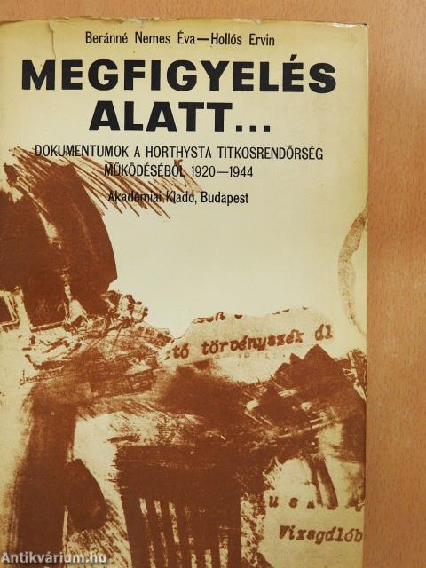 Megfigyelés alatt... (kétszeresen dedikált példány)