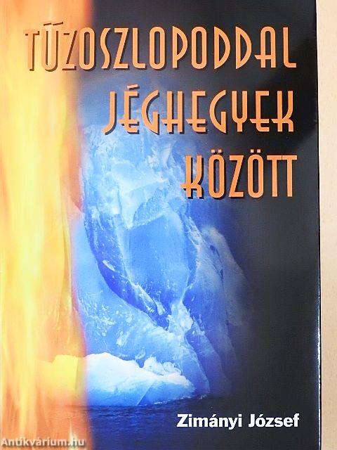 Tűzoszlopoddal jéghegyek között