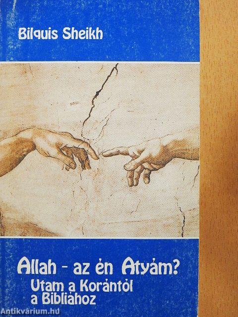 Allah - az én Atyám?