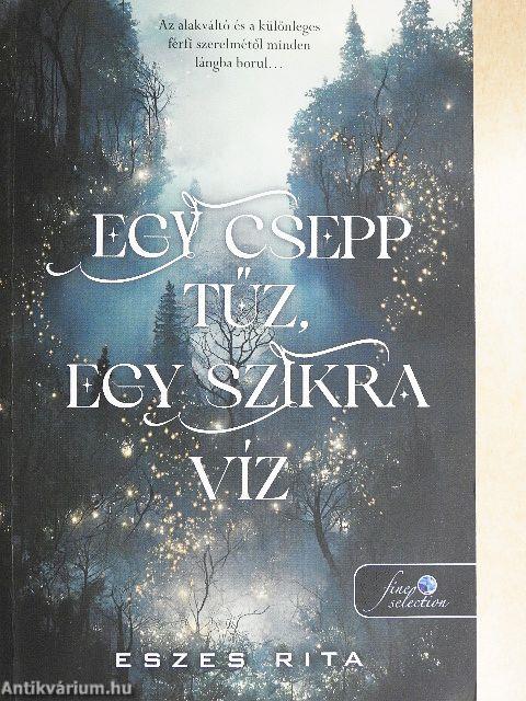 Egy csepp tűz, egy szikra víz