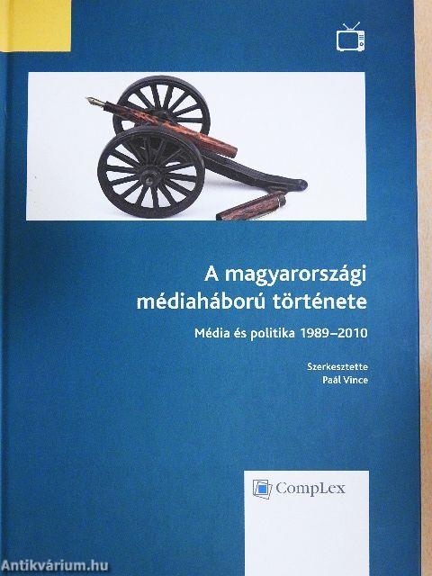 A magyarországi médiaháború története
