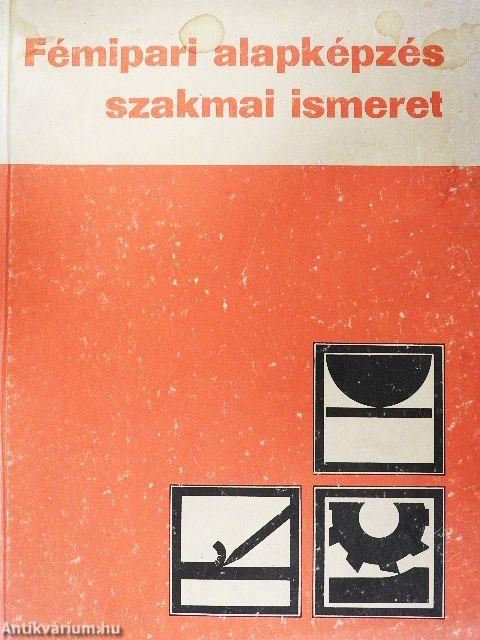 Fémipari alapképzés szakmai ismeret