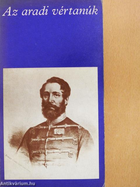 Az aradi vértanúk 1-2. (dedikált példány)