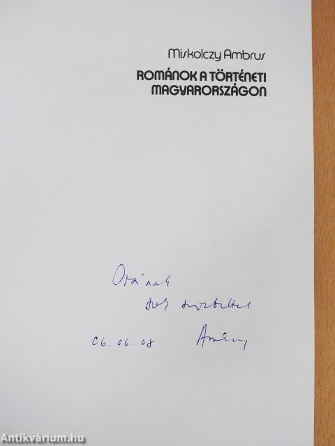 Románok a történeti Magyarországon (dedikált példány)