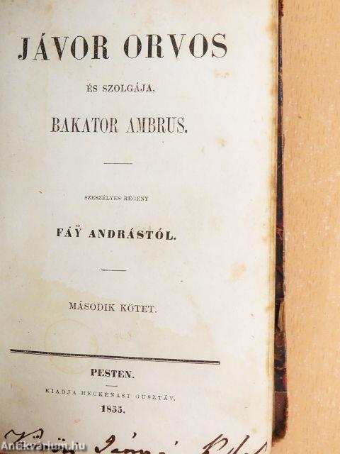Jávor orvos és szolgája, Bakator Ambrus I-II.