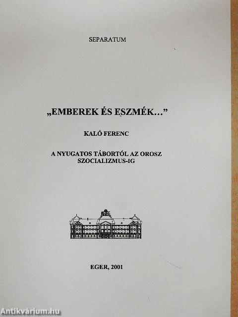 A nyugatos tábortól az orosz szocializmusig