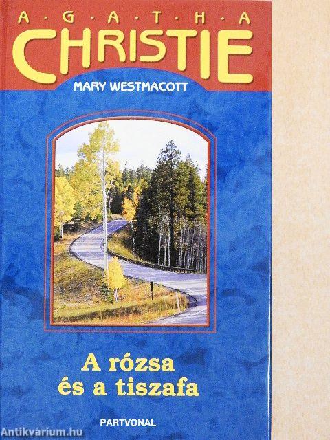 A rózsa és a tiszafa