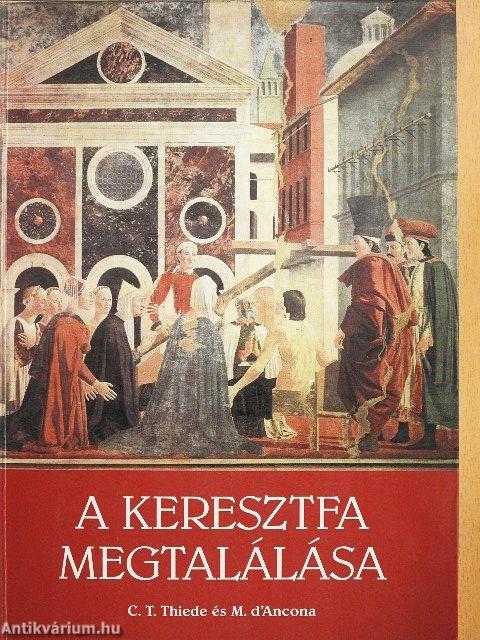 A keresztfa megtalálása