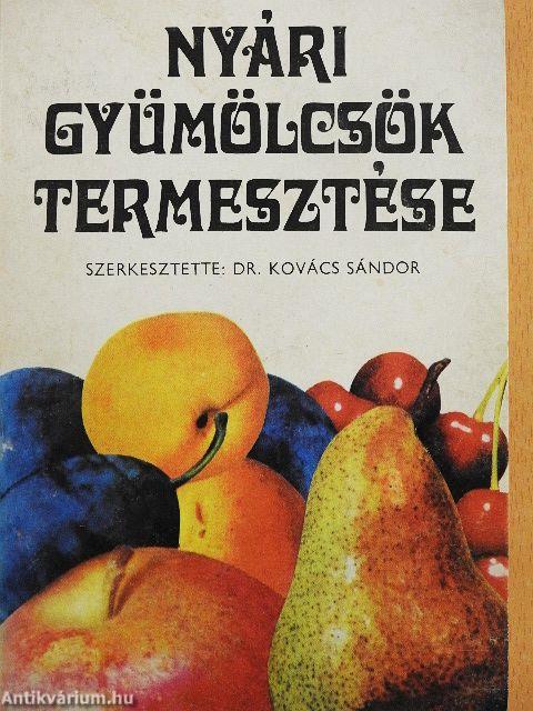 Nyári gyümölcsök termesztése