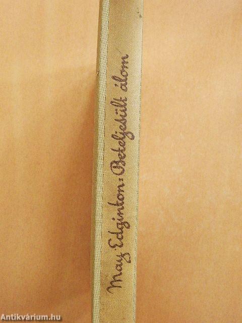 A beteljesült álom