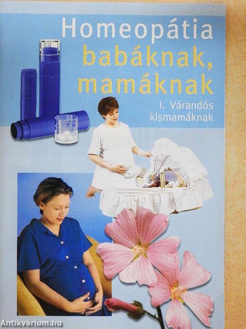 Homeopátia babáknak, mamáknak I.