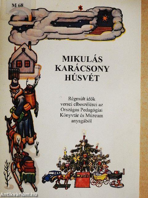 Mikulás, karácsony, húsvét