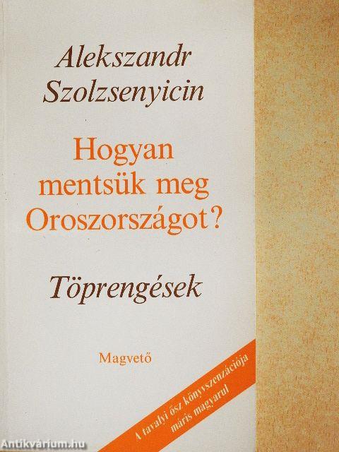 Hogyan mentsük meg Oroszországot?