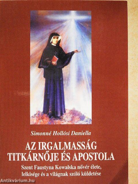 Az irgalmasság titkárnője és apostola