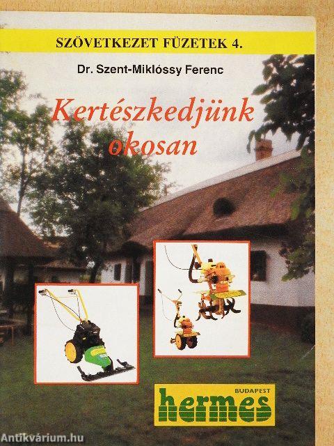 Kertészkedjünk okosan!