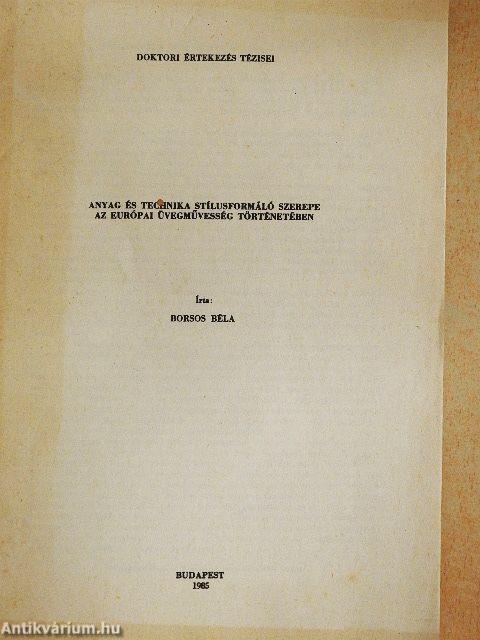 Anyag és technika stílusformáló szerepe az európai üvegművesség történetében