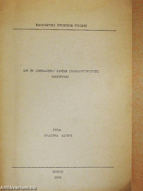 100 év /1850-1950/ magyar irodalomtörténeti tankönyvei