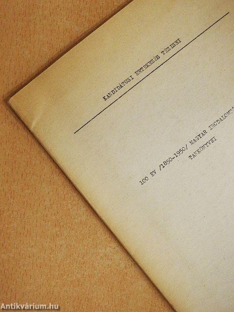 100 év /1850-1950/ magyar irodalomtörténeti tankönyvei
