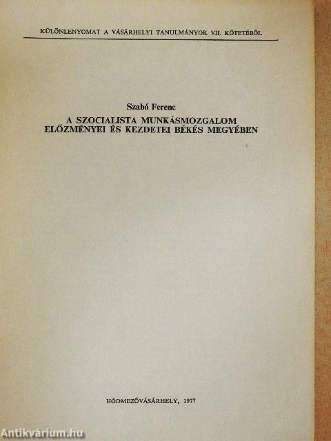 A szocialista munkásmozgalom előzményei és kezdetei Békés megyében