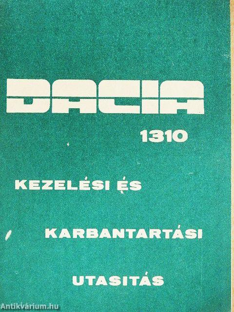 Dacia 1310 kezelési és karbantartási utasítás
