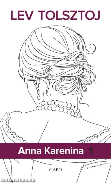 Anna Karenina I-II. (keménytáblás)