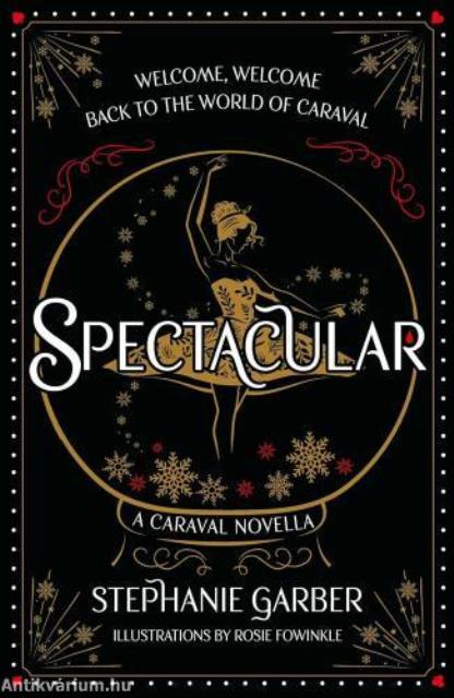Spectacular: A Caraval Novella