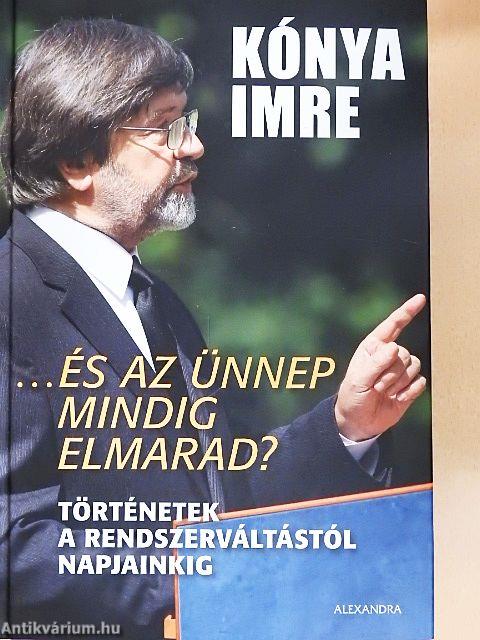 ...És az ünnep mindig elmarad?