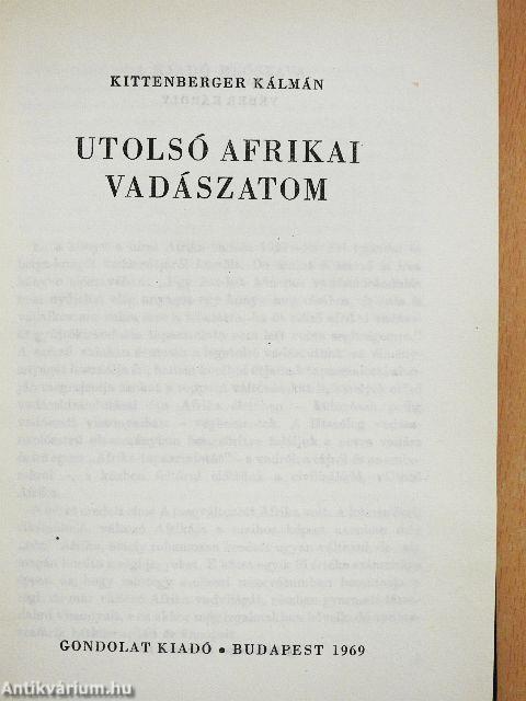 Utolsó afrikai vadászatom