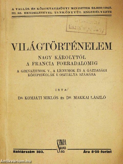 Világtörténelem Nagy Károlytól a francia forradalomig