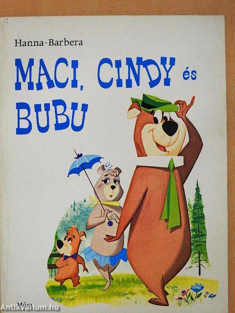 Maci, Cindy és Bubu