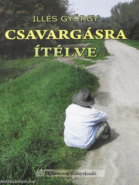 Csavargásra ítélve (dedikált példány)