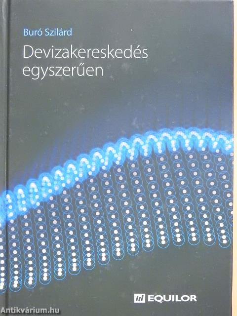 Devizakereskedés egyszerűen (dedikált példány)