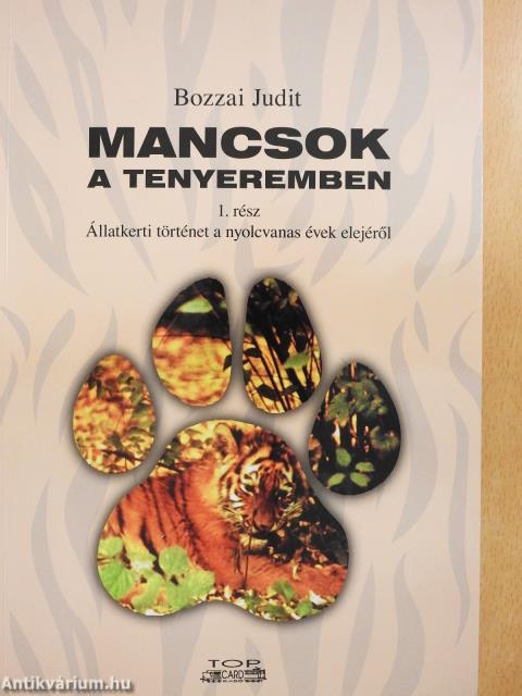 Mancsok a tenyeremben I. (dedikált példány)