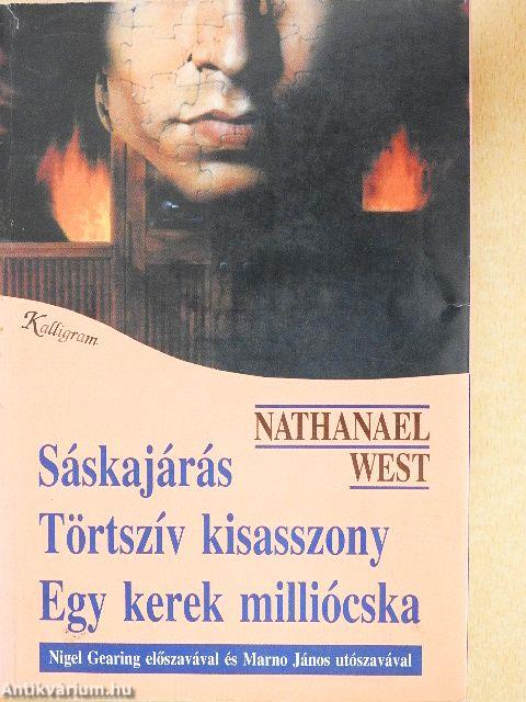 Sáskajárás/Törtszív kisasszony/Egy kerek milliócska
