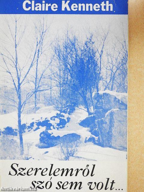 Szerelemről szó sem volt...