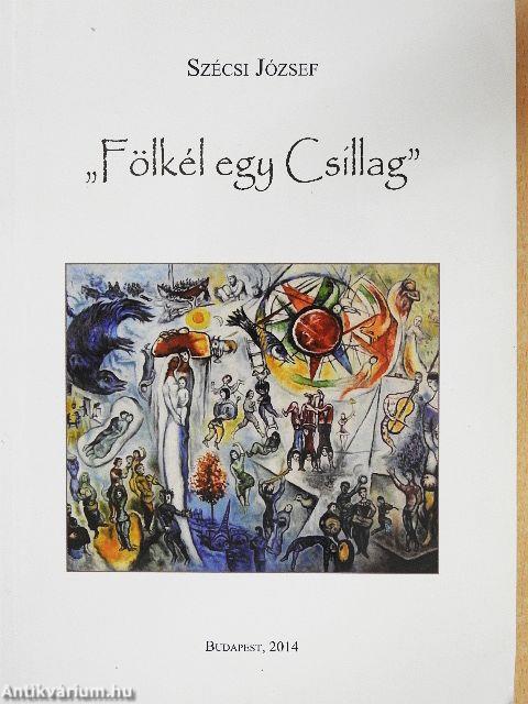 "Fölkél egy Csillag"