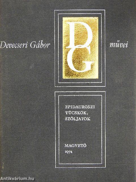 Epidauroszi tücskök, szóljatok