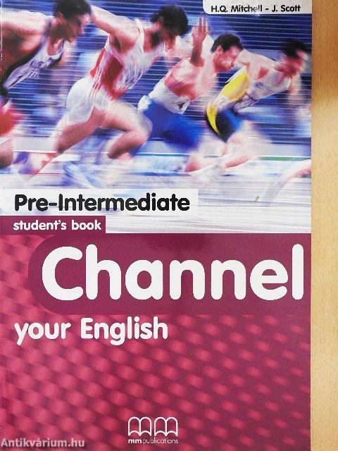 Channel your English - Pre-Intermediate - Student's book